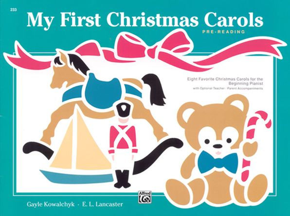 My First Christmas Carols: Eight Favorite Christmas Carols for the Beginning Pianist