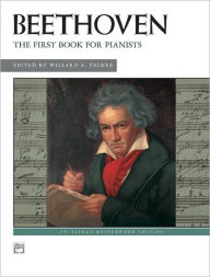 Title: Beethoven -- First Book for Pianists, Author: Ludwig van Beethoven
