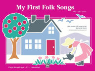 Title: My First Folk Songs: Nine Favorite Folk Songs for the Beginning Pianist, Author: Alfred Music