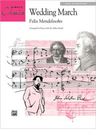 Title: Wedding March: Sheet, Author: Felix Mendelssohn