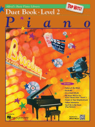 Title: Alfred's Basic Piano Library Top Hits! Duet Book, Bk 2, Author: E. L. Lancaster