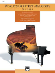 Title: World's Greatest Piano Melodies: Comb Bound Book, Author: Maurice Hinson