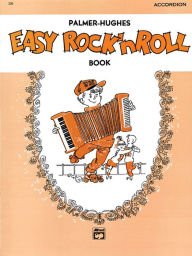 Title: Palmer-Hughes Accordion Course Easy Rock 'n' Roll Book, Author: Willard A. Palmer