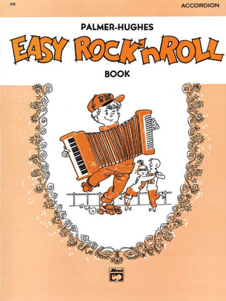 Palmer-Hughes Accordion Course Easy Rock 'n' Roll Book