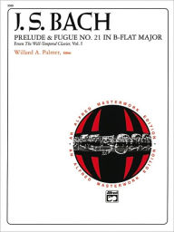 Title: J.S. Bach: Prelude & Fugue No. 21 in B-Flat Major - From The Well-Tempered Clavier, Vol. 1, Author: Johann Sebastian Bach