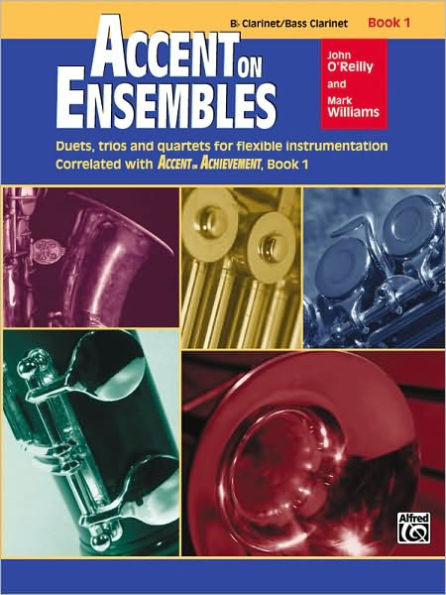 Accent on Ensembles, Bk 1: B-flat Clarinet, Bass Clarinet