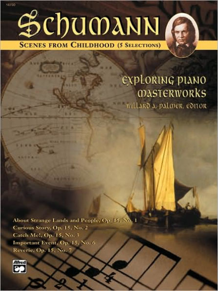 Exploring Piano Masterworks: Scenes from Childhood (5 Selections