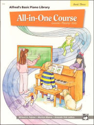 Title: Alfred's Basic All-in-One Course, Bk 3: Lesson * Theory * Solo, Author: Willard A. Palmer