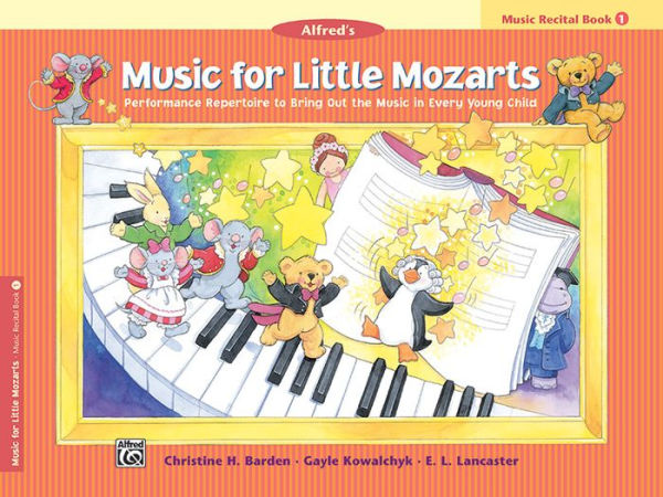 Music for Little Mozarts Recital Book, Bk 1: Performance Repertoire to Bring Out the Music in Every Young Child