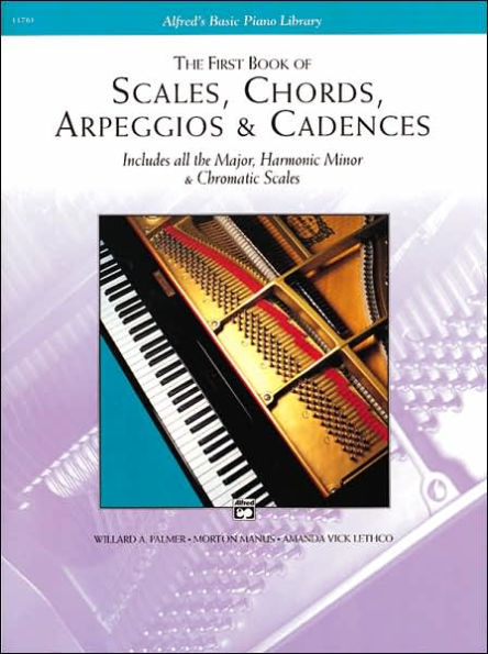 The First Book of Scales, Chords, Arpeggios & Cadences: Includes All the Major, Harmonic Minor & Chromatic Scales / Edition 1
