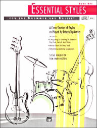 Title: Essential Styles for the Drummer and Bassist, Bk 1: A Cross Section of Styles As Played by Today's Top Artists, Book & Online Audio, Author: Steve Houghton