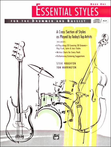 Essential Styles for the Drummer and Bassist, Bk 1: A Cross Section of Styles As Played by Today's Top Artists, Book & Online Audio