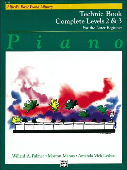 Alfred's Basic Piano Library Technic Complete, Bk 2 & 3: For the Later Beginner