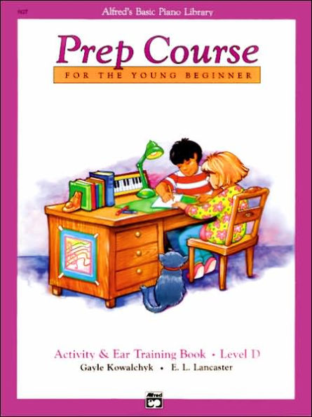 Alfred's Basic Piano Prep Course Activity & Ear Training, Bk D: For the Young Beginner