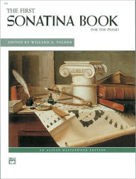 Title: The First Sonatina Book, Author: Willard A. Palmer