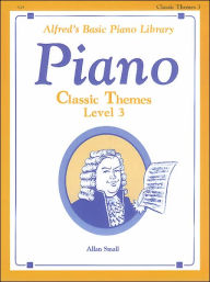 Title: Alfred's Basic Piano Library Classic Themes, Bk 3, Author: Alfred Music