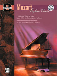 Title: Basix Keyboard Classics Mozart: 7 Well-Known Pieces for Piano by One of the Greatest Composers in History, Book & CD, Author: Wolfgang Amadeus Mozart