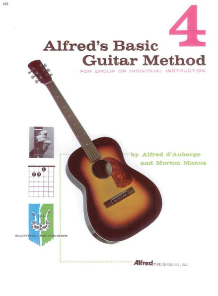 Alfred's Basic Guitar Method, Bk 4: The Most Popular Method for Learning How to Play