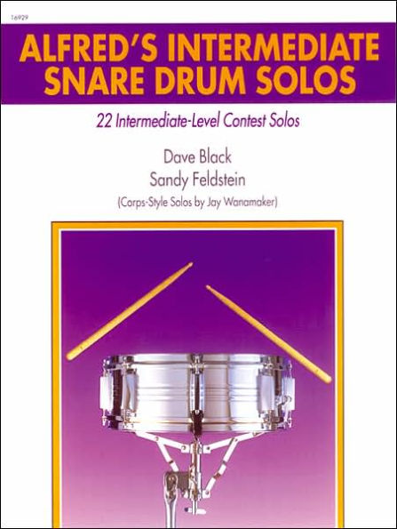 Alfred's Intermediate Snare Drum Solos: 22 Intermediate-Level Contest Solos