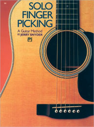 Title: Solo Finger Picking: A Guitar Method, Author: Jerry Snyder