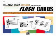 Title: Alfred's Essentials of Music Theory: Note Naming Flash Cards, Flash Cards, Author: Andrew Surmani