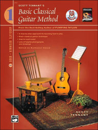 Title: Basic Classical Guitar Method, Bk 1: Book & CD, Author: Scott Tennant