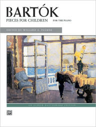 Title: Bartók -- Pieces for Children, Author: Béla Bartók
