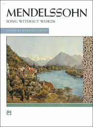Title: Mendelssohn -- Songs without Words (Complete): Comb Bound Book, Author: Felix Mendelssohn