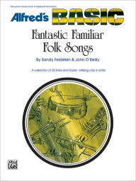 Title: Fantastic Familiar Folk Songs: Snare Drum, Keyboard Percussion, Author: Sandy Feldstein