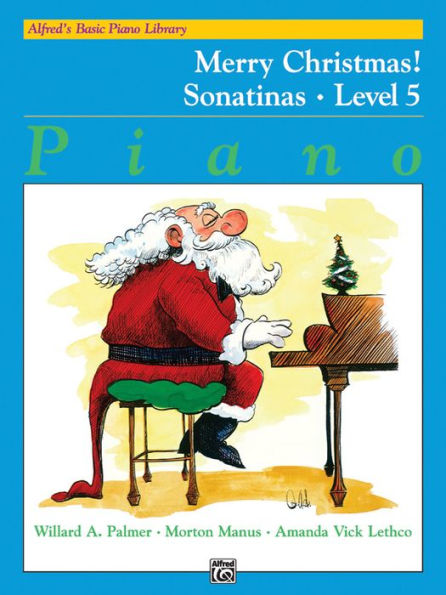 Alfred's Basic Piano Library Merry Christmas!, Bk 5: Sonatinas