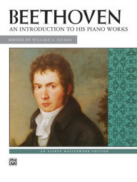 Title: Beethoven -- An Introduction to His Piano Works, Author: Ludwig van Beethoven