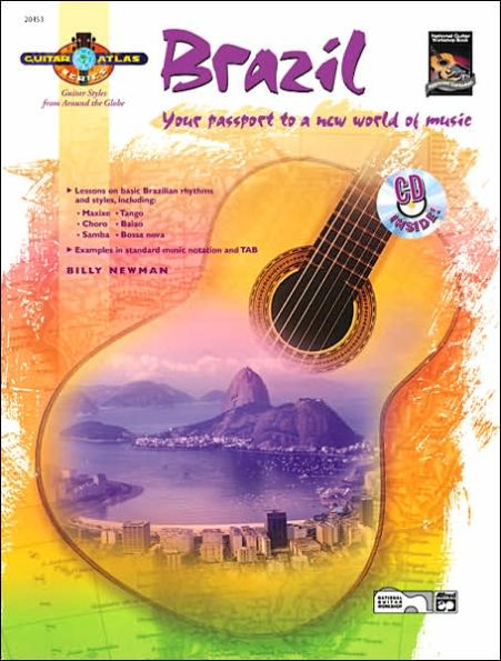 Guitar Atlas Brazil: Your passport to a new world of music, Book & CD