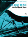 Creating Music at the Piano Recital Book, Bk 2