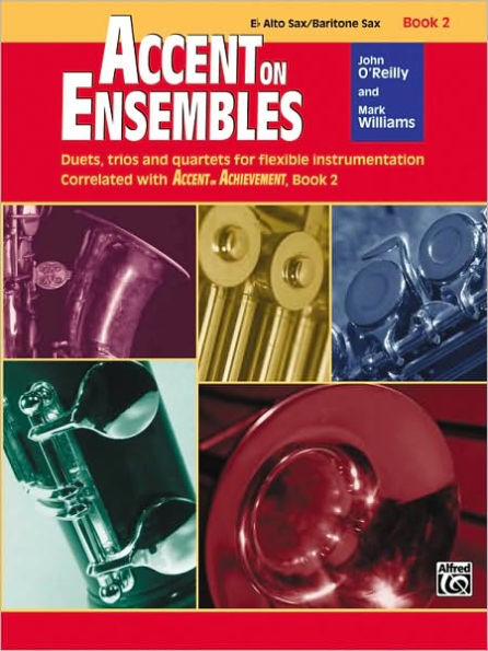 Accent on Ensembles, Bk 2: E-flat Alto Sax/Baritone Sax