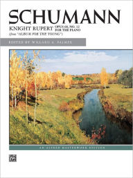 Title: Knight Rupert, Op. 68, No. 12: Sheet, Author: Robert Schumann