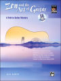 Zen and the Art of Guitar: A Path to Guitar Artistry, Book & CD