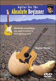 Title: Guitar for the Absolute Beginner, Bk 1: Absolutely Everything You Need to Know to Start Playing Now!, DVD