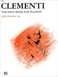 Title: Clementi -- First Book for Pianists, Author: Muzio Clementi