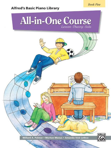 Alfred's Basic All-in-One Course, Bk 5: Lesson * Theory * Solo