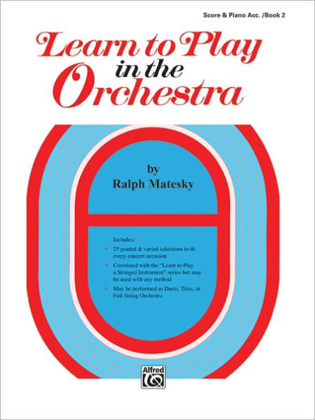 Learn to Play in the Orchestra, Bk 2: Score & Piano Acc.