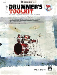Title: The Drummer's Toolkit: The Most Complete Reference Guide Available, Book & DVD, Author: Dave Black