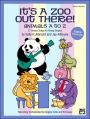 It's a Zoo Out There! Animals A to Z: 27 Unison Songs for Young Singers (Teacher's Handbook)
