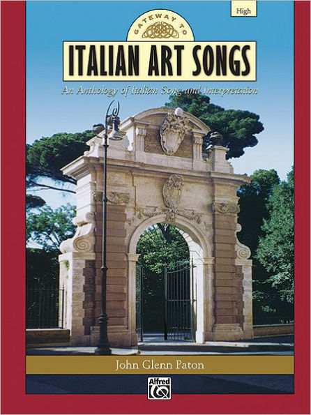 Gateway to Italian Songs and Arias: High Voice, Comb Bound Book