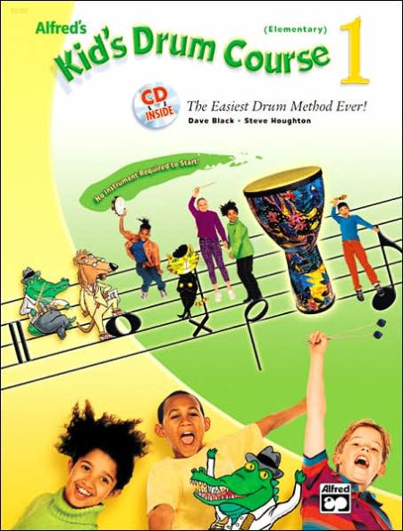 Alfred's Kid's Drum Course, Bk 1: The Easiest Drum Method Ever!, Book & Online Audio