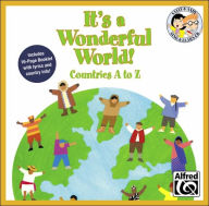 It's a Wonderful World (Countries A-Z): 25 Unison Songs for Young Singers (Listening (Sing & Learn))
