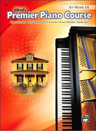Title: Premier Piano Course At-Home Book, Bk 1A, Author: Dennis Alexander