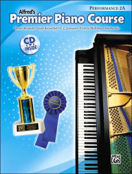 Title: Premier Piano Course Performance, Bk 2A: Book & Online Media, Author: Dennis Alexander