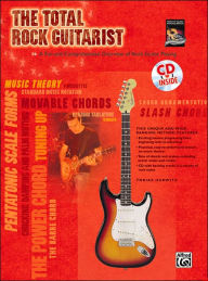 Title: The Total Rock Guitarist: A Fun and Comprehensive Overview of Rock Guitar Playing , Book & CD, Author: Alfred Music