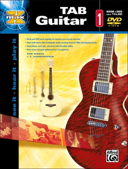 Alfred's MAX TAB Guitar, Bk 1: See It * Hear It * Play It, Book & DVD