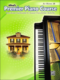 Title: Premier Piano Course At-Home Book, Bk 2B, Author: Dennis Alexander
